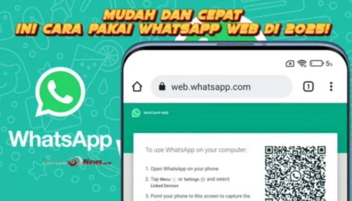 Mudah dan Cepat, Ini Cara Login WhatsApp Web di 2025!