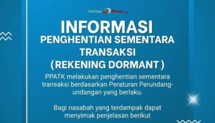 PPATK Blokir Rekening Dormant: Aturan Bank dan Cara Reaktivasi