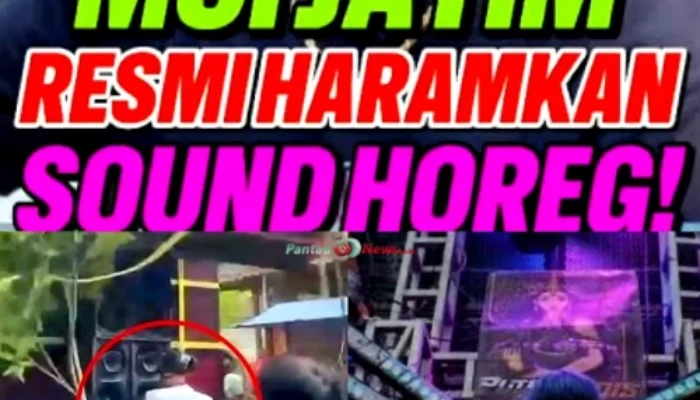 Sound Horeg Diharamkan, Simak Penjelasannya!