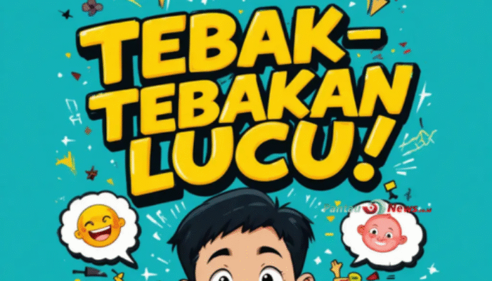 Tebak-Tebakan Lucu 2025: Receh Bikin Ngakak!